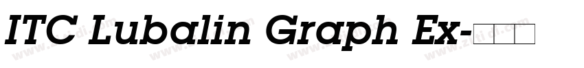 ITC Lubalin Graph Ex字体转换